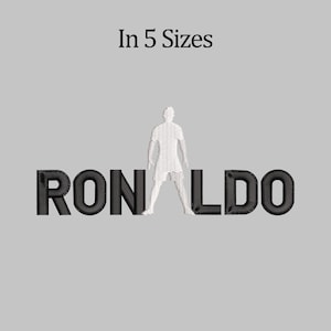 May include: A grey image featuring the name "RONALDO" in large, black, block letters. A white, textured figure of a person stands between the letters. The text "In 5 Sizes" is at the top.