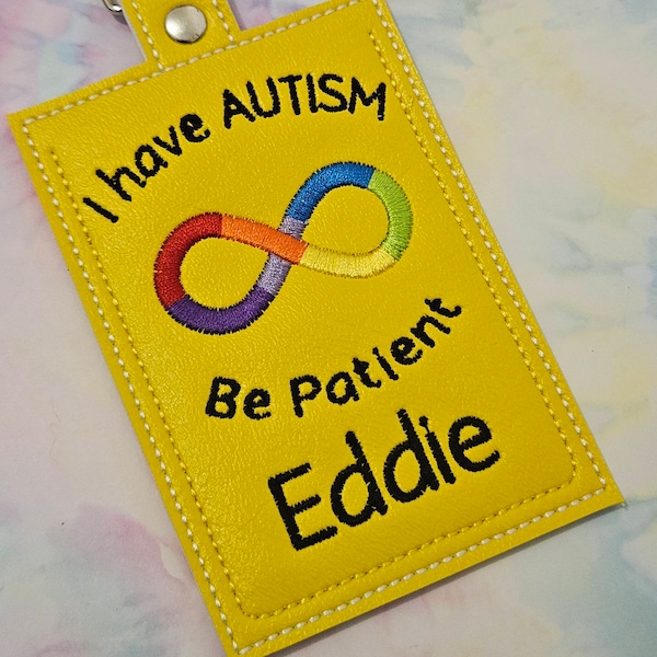 I have Autism Id tag w name - Infinity loop bright colors - colorful medical tag - Be Patient tag - personalized Autism Autistic ID card tag