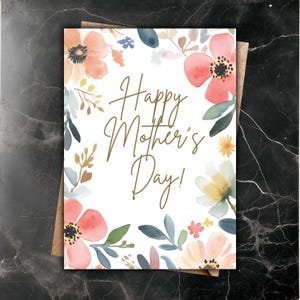 Tarjeta imprimible para el Día de la Madre: elegante, floral y alegre. "Feliz Día de la Madre". Descarga digital.