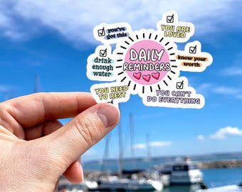 Daily Reminders Sticker: Positive Affirmations, Self-Care Vinyl Decal