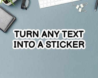 Custom Text Waterproof Stickers: Personalized Quote Vinyl Decals