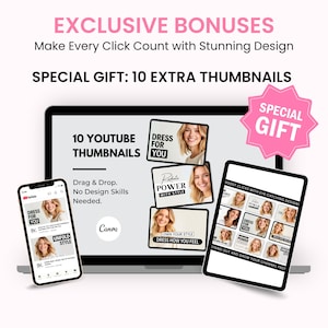 May include: A digital marketing graphic with the text "EXCLUSIVE BONUSES" and "SPECIAL GIFT: 10 EXTRA THUMBNAILS." The image shows a laptop, tablet, and smartphone displaying YouTube thumbnails with the words "DRESS FOR YOU" and "POWER WITH STYLE."