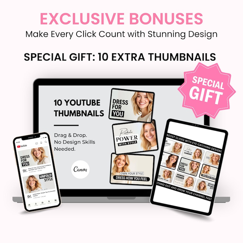 May include: A digital marketing graphic with the text "EXCLUSIVE BONUSES" and "SPECIAL GIFT: 10 EXTRA THUMBNAILS." The image shows a laptop, tablet, and smartphone displaying YouTube thumbnails with the words "DRESS FOR YOU" and "POWER WITH STYLE."