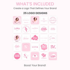 May include: A pink and white graphic with the text "WHAT'S INCLUDED" and "Create a Logo That Defines Your Brand." It showcases 25 logo designs in pink and white, with the text "Boost Your Brand!"