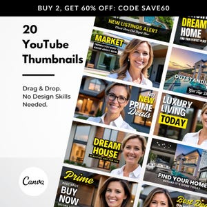 May include: A promotional image for 20 YouTube thumbnails. The design includes text that reads "20 YouTube Thumbnails", "Drag & Drop. No Design Skills Needed.", and "Canva". The thumbnails feature images of houses and text like "Dream Home" and "Luxury Living Today".