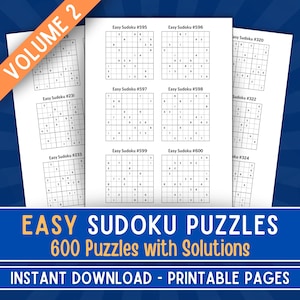 May include: A collection of easy Sudoku puzzles, volume 2, with 600 puzzles and solutions. The puzzles are printed on white paper with black ink. The text "EASY SUDOKU PUZZLES 600 Puzzles with Solutions INSTANT DOWNLOAD - PRINTABLE PAGES" is printed at the bottom of the page.