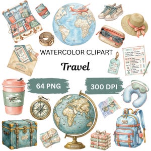May include: Watercolor clipart set featuring travel-themed illustrations. Includes a globe, suitcase, airplane, passport, tickets, backpack, compass, sunglasses, hat, coffee cup, and travel itinerary. The text "Watercolor Clipart Travel" is also present.