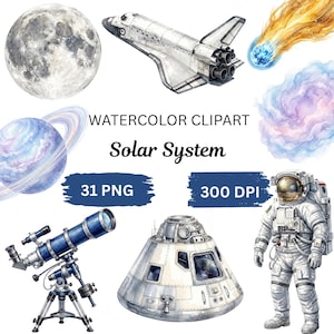 May include: Watercolor clipart set featuring space elements including the moon, a space shuttle, a comet, a ringed planet, a nebula, a telescope, a space capsule, and an astronaut. Text reads: WATERCOLOR CLIPART Solar System 31 PNG 300 DPI.