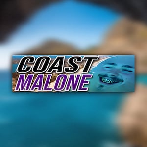 May include: A rectangular banner with the words "COAST MALONE" in black and purple text. The banner features a smiling face on the right side, with a background of a coastal landscape and blue water.