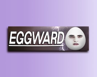 Eggward Bumper Sticker OR Magnet | Funny Sticker | Unhinged Twilight Sticker | Cute Magnet | 8.5&quot; x 2.5&quot; Premium Weather-proof Vinyl