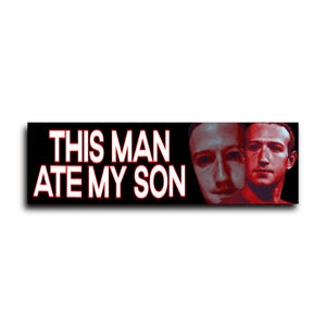 This Man Ate My Son Bumper Sticker OR Magnet | Meme Sticker | Unhinged Gen Z Sticker | 8.5&quot; x 2.5&quot; Premium Weather-proof Vinyl