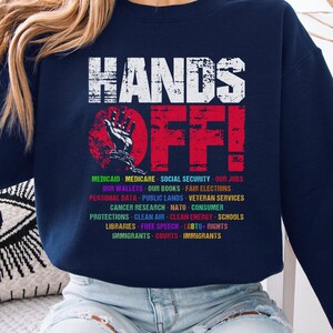 Hands Off Protest Sweatshirt, Political Hands Off Protest Sweatshirt and Hoodie, Hands Off Medicaid Medicare Social Security
