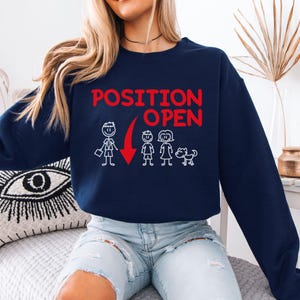 Funny Mom Sweatshirt: Position Open Stick Figure Family, Sarcastic Gift