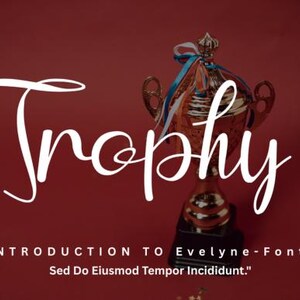 May include: White cursive text "Trophy" on a red background with a gold trophy cup in the background. The text below reads "Introduction to Evelyne-Fonts Sed Do Eiusmod Tempor Incididunt."