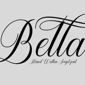 May include: A black and white image of the word "Bella" written in a cursive script font. The text "Hand Written Script Font" is written below the word Bella.