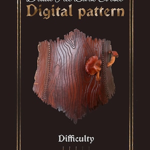 May include: A digital pattern for a Druid Tree Bark Corset. The corset is brown with a wood grain texture and features two mushroom accents. The text "Druid Tree Bark Corset Digital pattern" is displayed at the top, and "Difficulty" with swords is at the bottom.