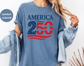 America 250th Anniversary Comfort Colors Shirt, USA Patriotic Tee