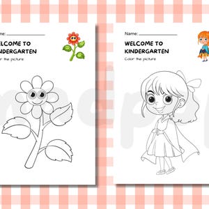 May include: Two coloring pages for kindergarten. One page features a smiling flower, the other a cartoon girl. Both pages have the text "WELCOME TO KINDERGARTEN" and "Color the picture".