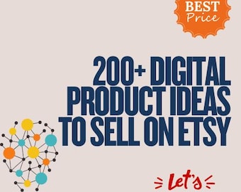 200+ Digital Product Ideas to Sell on Etsy | Profitable & Easy to Start