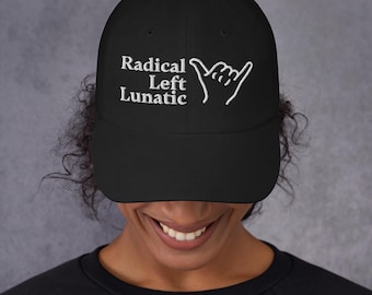 Radical Left Lunatic Protest Dad Hat, Pro Democracy Ball Cap, Anti MAGA Political Baseball Hat
