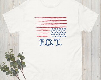 FDT, Political Shirt, Protest Shirt, Anti Doge Shirt, Anti Trump, Anti Musk, Anti MAGA, Resistance Shirt
