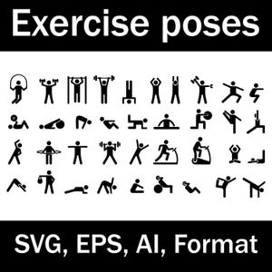 May include: A black and white graphic showing various exercise poses, such as weightlifting and yoga. The text "Exercise poses" is at the top, and "SVG, EPS, AI, Format" is at the bottom.