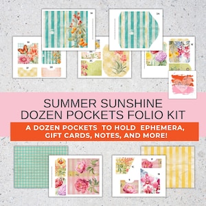 May include: A collection of paper pockets with floral and striped designs. The text "SUMMER SUNSHINE DOZEN POCKETS FOLIO KIT" is displayed, along with the phrase "A DOZEN POCKETS TO HOLD EPHEMERA, GIFT CARDS, NOTES, AND MORE!"