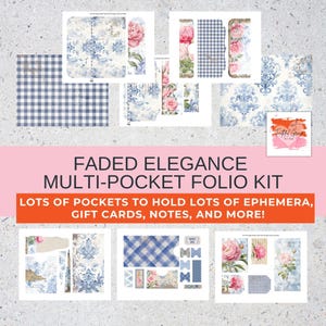 Puede incluir: Un kit de folio multi-bolsillos con un tema de elegancia descolorida. El kit incluye varios elementos de papel con patrones florales y damascados en azul y rosa. El texto dice "FADED ELEGANCE MULTI-POCKET FOLIO KIT" y "LOTS OF POCKETS TO HOLD LOTS OF EPHEMERA, GIFT CARDS, NOTES, AND MORE!"