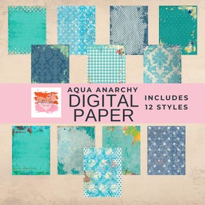 May include: A collection of 12 digital paper styles in shades of aqua, teal, and blue. The designs include patterns like polka dots, stripes, damask, and gingham. The text "Aqua Anarchy Digital Paper" is displayed.