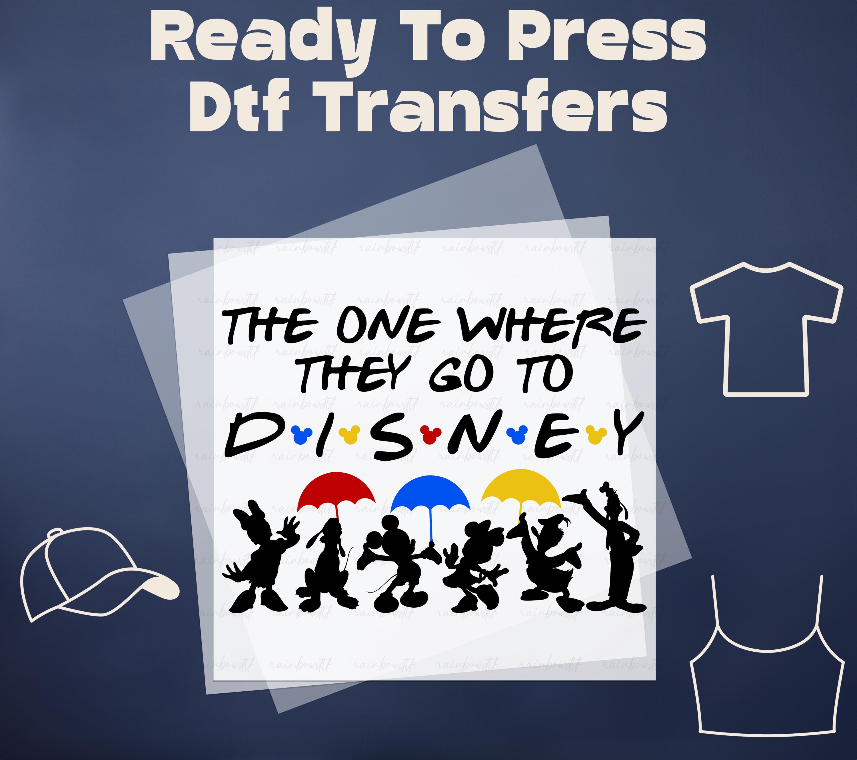 The One Where They Go To Disney DTF, Disney Trip DTF, Disney DTF Transfer Ready to Press, Disney Dtf Print Heat Transfer, Disneyland dtf