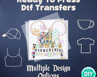Disney Trip DTF, Disney DTF Transfer Ready to Press, Disney Dtf Print Heat Transfer, Disneyland dtf, Disney World Dtf
