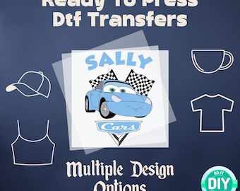 May include: Ready to press DTF transfers with a design of a blue car with the name Sally and the word Cars. The design is on a clear sheet with a white background. The image also shows a hat, a tank top, a mug, and a t-shirt.