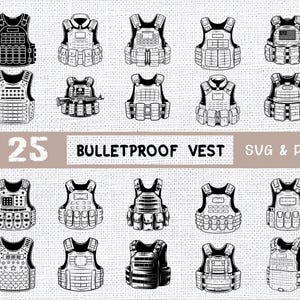 May include: A set of 25 black and white illustrations of bulletproof vests. The vests are drawn in a variety of styles, including some with pockets, straps, and other details. The text "25 Bulletproof Vest SVG & PNG" is at the top of the image.
