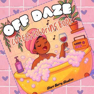 Könnte beinhalten: Digitale Illustration für ein Malbuchcover mit dem Titel "Off Daze Cutest Coloring Book". Das Cover zeigt eine Person in einer gelben Badewanne mit Blasen, die ein Weinglas hält. Der Hintergrund ist rosa mit Pflanzen und einem Radio.