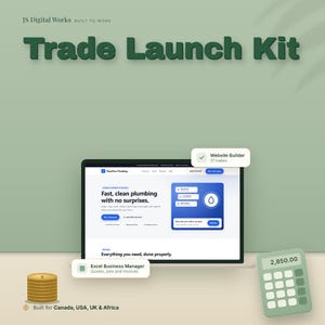 May include: A digital marketing kit titled Trade Launch Kit by JS Digital Works. It features a laptop displaying a plumbing website, a Website Builder icon, an Excel Business Manager icon, a stack of gold coins, and a calculator showing 2,850.00.