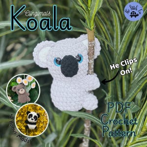 May include: A crocheted koala bear with a black nose and blue-rimmed eyes clings to a branch. The image includes the text "Clingimals Koala" and "PDF Crochet Pattern". Two bonus mods are shown.