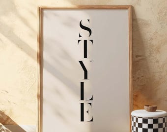 Fashion Typography Wall Art Print, STYLE Vertical Letters Black and White Minimalist Decor for Bedroom Closet, Digital Download