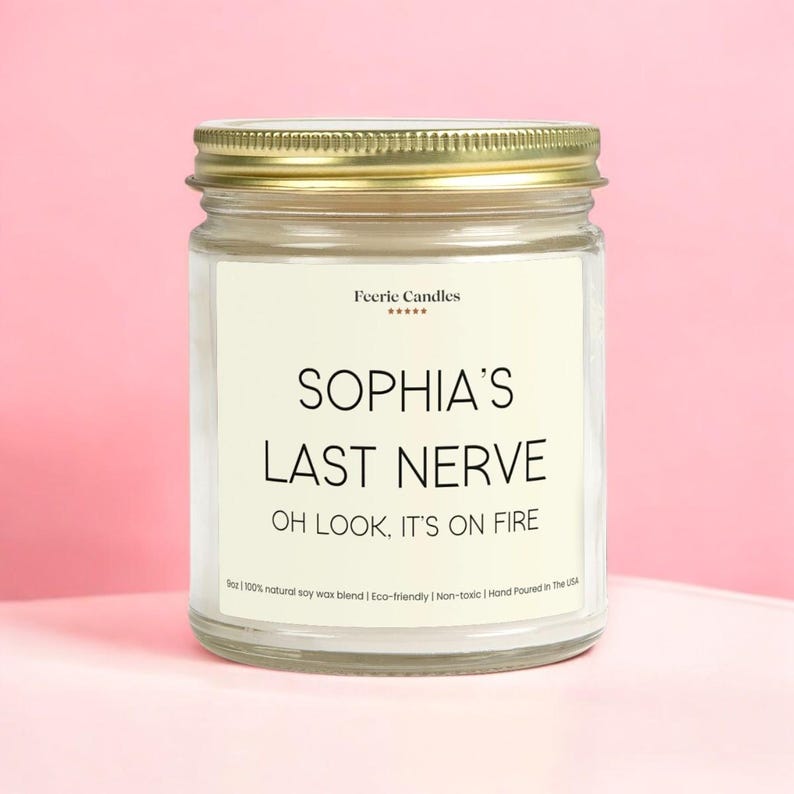 Funny Personalized Candle Custom Name Candle Gift Last Nerve Candle Humor Gift for Friend Birthday Gift image 5