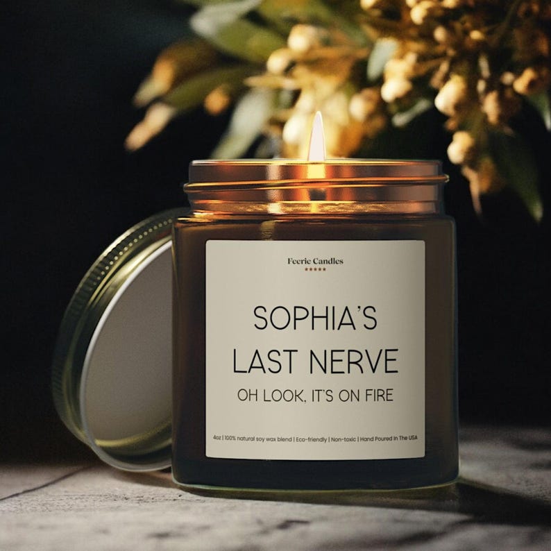Funny Personalized Candle Custom Name Candle Gift Last Nerve Candle Humor Gift for Friend Birthday Gift image 4