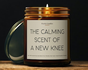Knee Replacement Surgery Recovery Candle, Humorous Knee Surgery Gifts, Get Well Soon Present, Thoughtful Gift for Surgery Patient