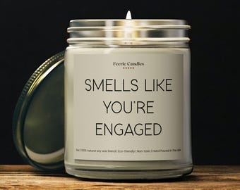 Engagement Gift for Couple Smells Like You're Engaged Candle Congratulations Present for Her Newly Engaged Fiance Gift She Said Yes