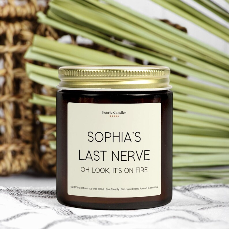 Funny Personalized Candle Custom Name Candle Gift Last Nerve Candle Humor Gift for Friend Birthday Gift image 6