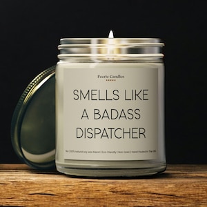 Dispatcher Gift Scented Candle Funny Gift for Police 911 Dispatcher Unique Appreciation Present for Dispatcher Birthday or Dispatchers Week