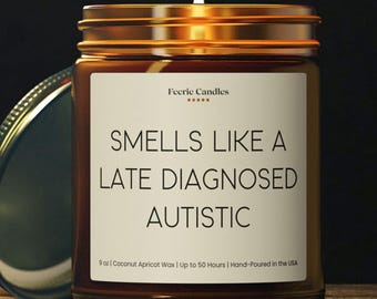 Neurodivergent Gift Candle Late Diagnosis Autistic Adult Celebration Autism Acceptance Gift for Her Him Actually Autistic Candle Keepsake