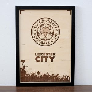 Leicester City FC Wooden Engraved Print, Football Club Wall Art, LCFC Decor, Football Fan Gift, Leicester City Poster, Handmade Sports Gift