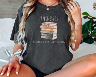 Happiness Is Comfort Colors Shirt - Multiple Colors, Gift for Her, Book Lover Gift, Reader Gift, Librarian Shirt, Gift for Wife, Teacher