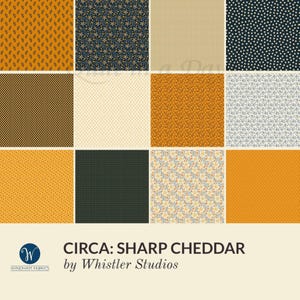 May include: A collection of fabric swatches in various patterns and colors, including mustard yellow, navy blue, and cream. The fabrics feature floral, dot, and geometric designs. The text "CIRCA: SHARP CHEDDAR by Whistler Studios" is displayed at the bottom.
