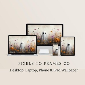 May include: A digital wallpaper set featuring a whimsical Halloween scene. The artwork depicts a friendly ghost in a field of flowers and pumpkins, displayed on a laptop, desktop, phone, and tablet. The text at the bottom reads "PIXELS TO FRAMES CO Desktop, Laptop, Phone & iPad Wallpaper."