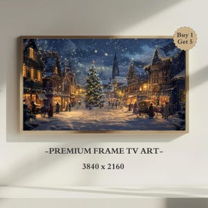 May include: A framed digital artwork displaying a snowy village scene at night with a large illuminated Christmas tree, timber-framed buildings, and a horse-drawn carriage. Text reads: Buy 1 Get 5, PREMIUM FRAME TV ART, and 3840 x 2160.