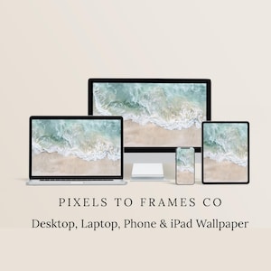 May include: A collection of electronic devices, including a laptop, desktop computer, tablet, and smartphone, each displaying a beach scene wallpaper. The devices are arranged on a neutral background. Text at the bottom reads "PIXELS TO FRAMES CO" and "Desktop, Laptop, Phone & iPad Wallpaper."
